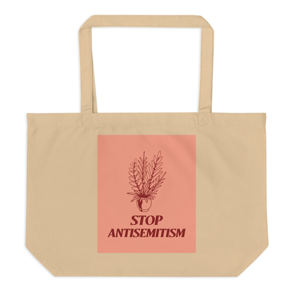 Stop Antisemitism | Plants & Flowers Edition | Large Organic Tote Bag