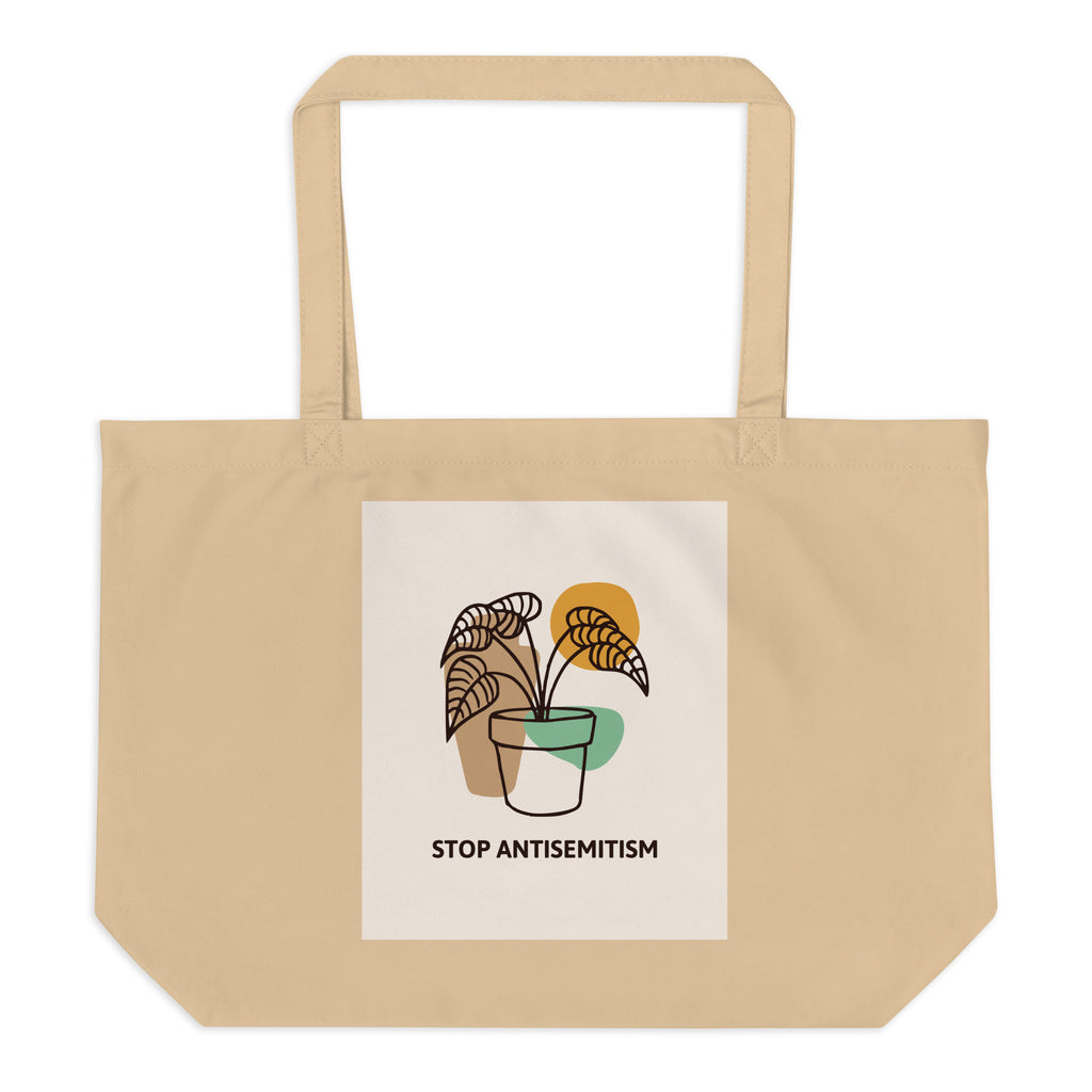 Stop Antisemitism | Plants & Flowers Edition | Large Organic Tote Bag