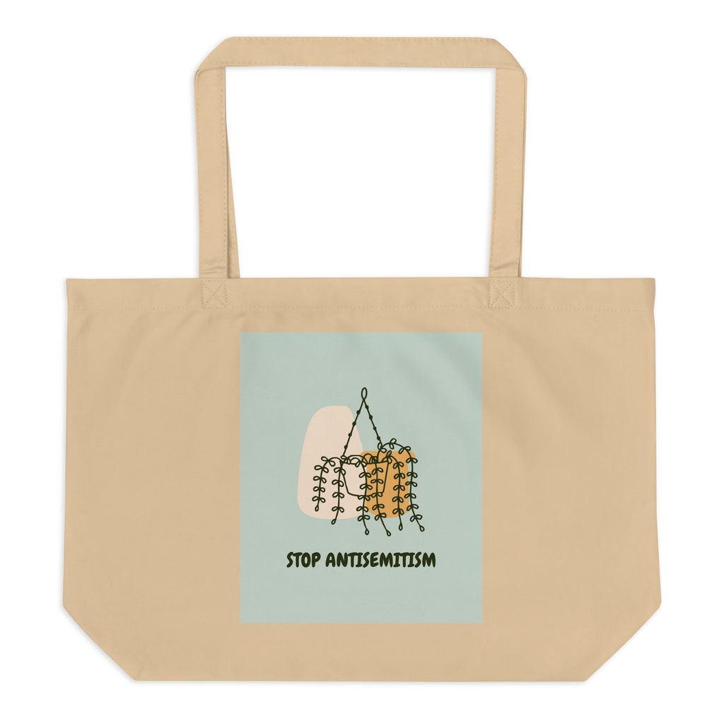 Stop Antisemitism | Plants & Flowers Edition | Large Organic Tote Bag