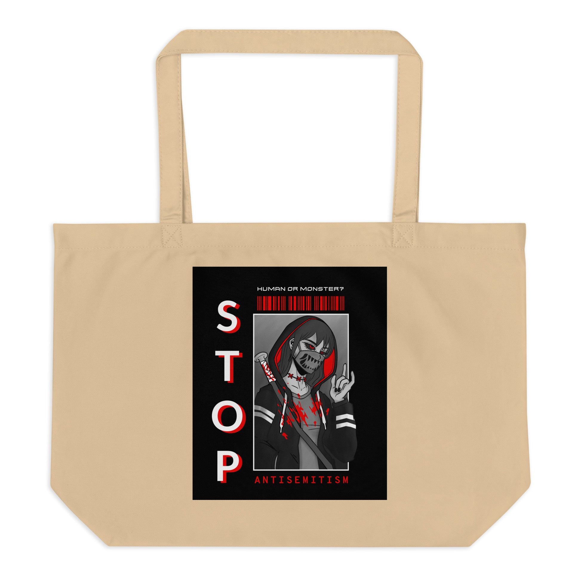 Human Or Monster | Antisemitism | Large Organic Tote Bag