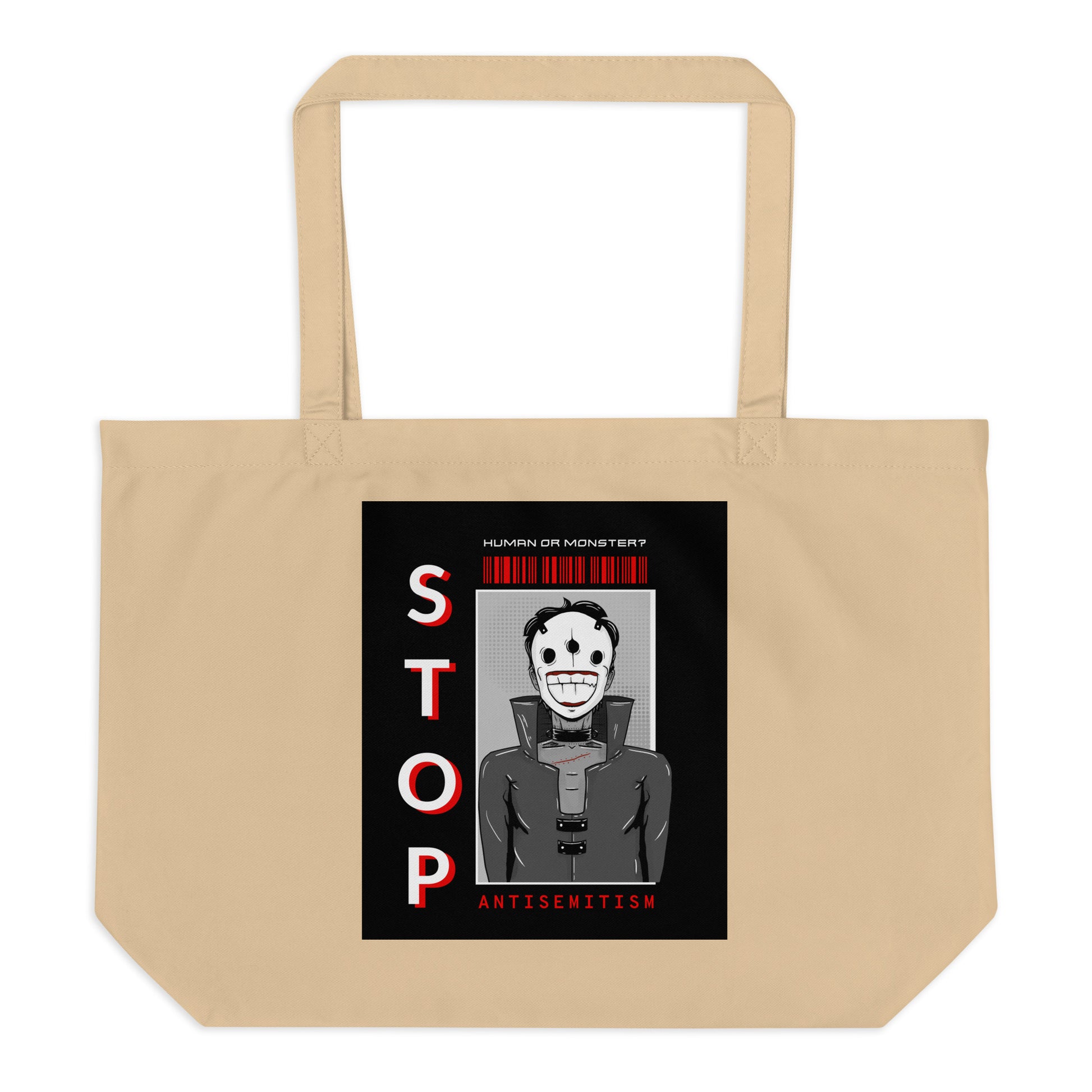 Human Or Monster | Antisemitism | Large Organic Tote Bag