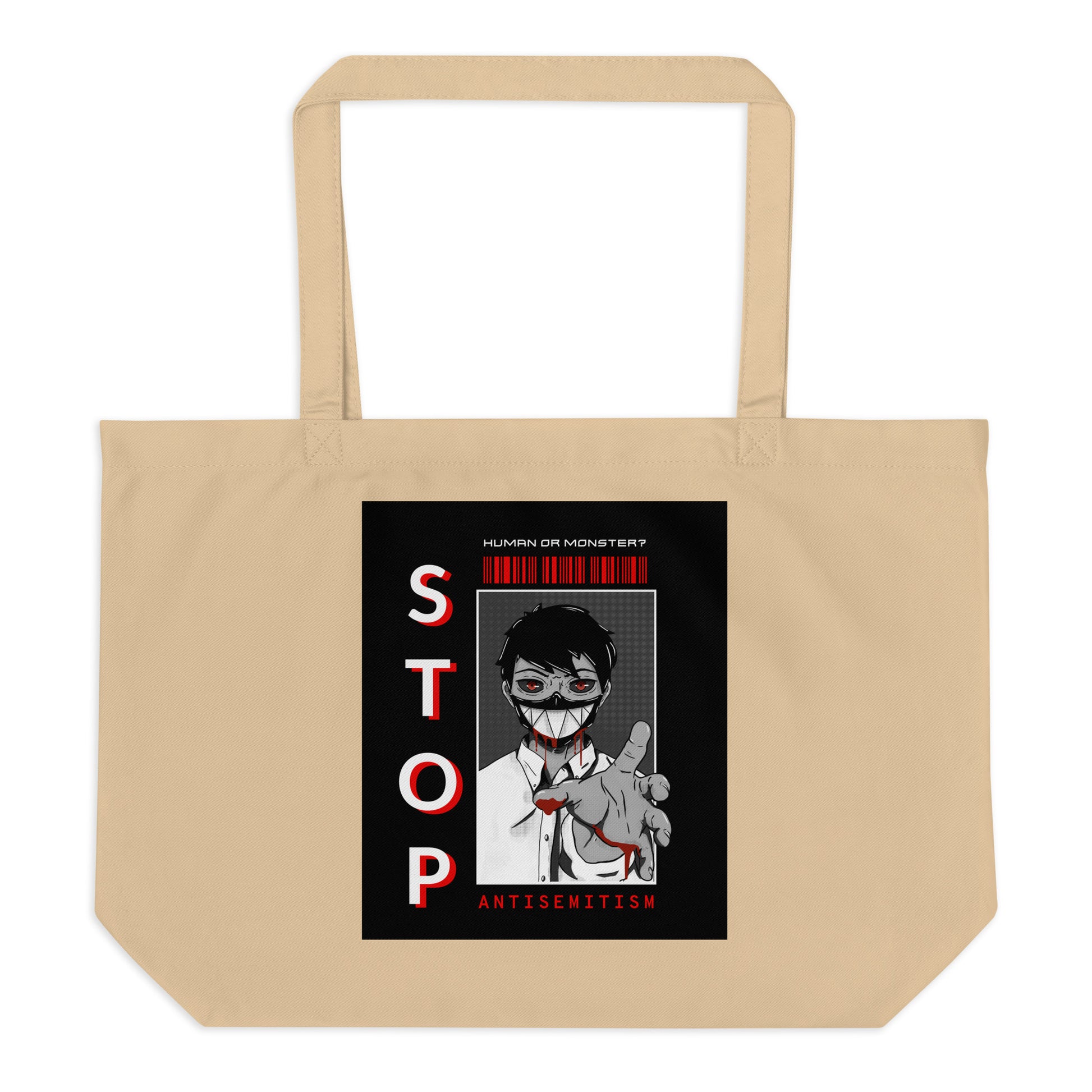Human Or Monster | Antisemitism | Large Organic Tote Bag