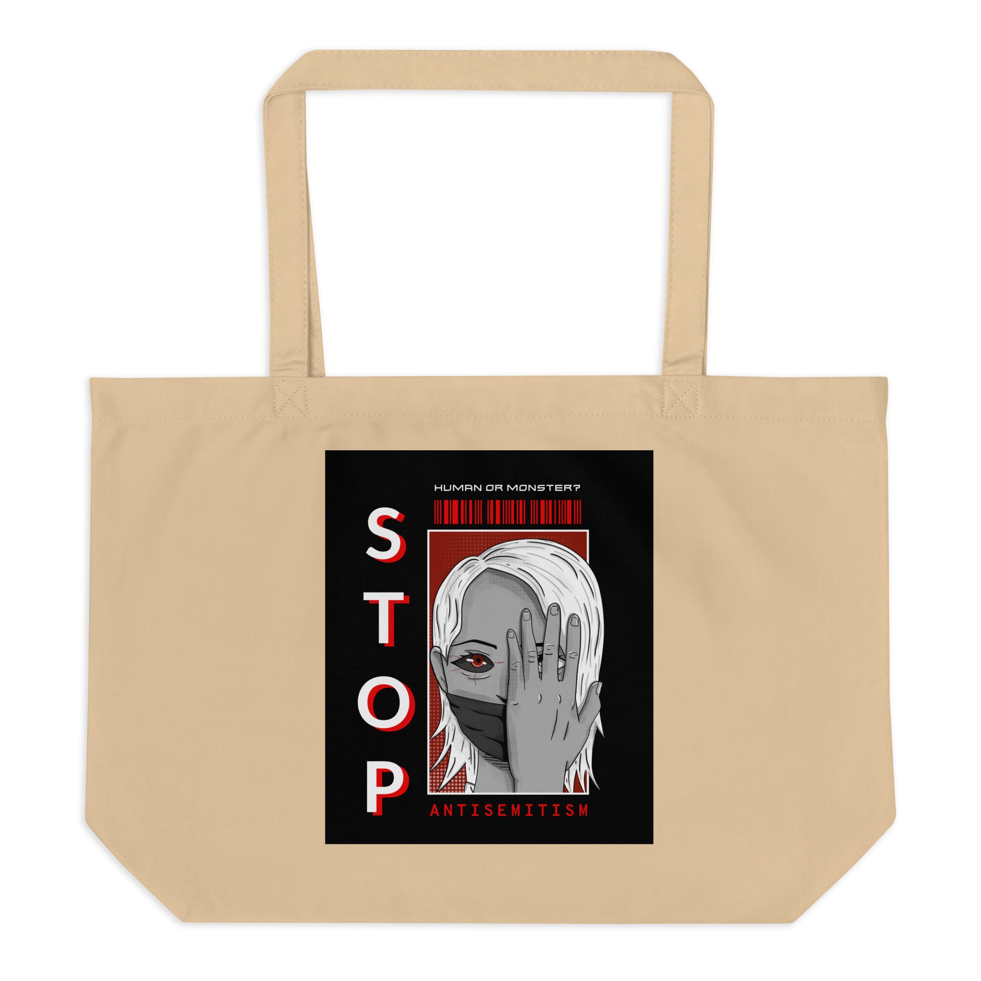 Human Or Monster | Antisemitism | Large Organic Tote Bag