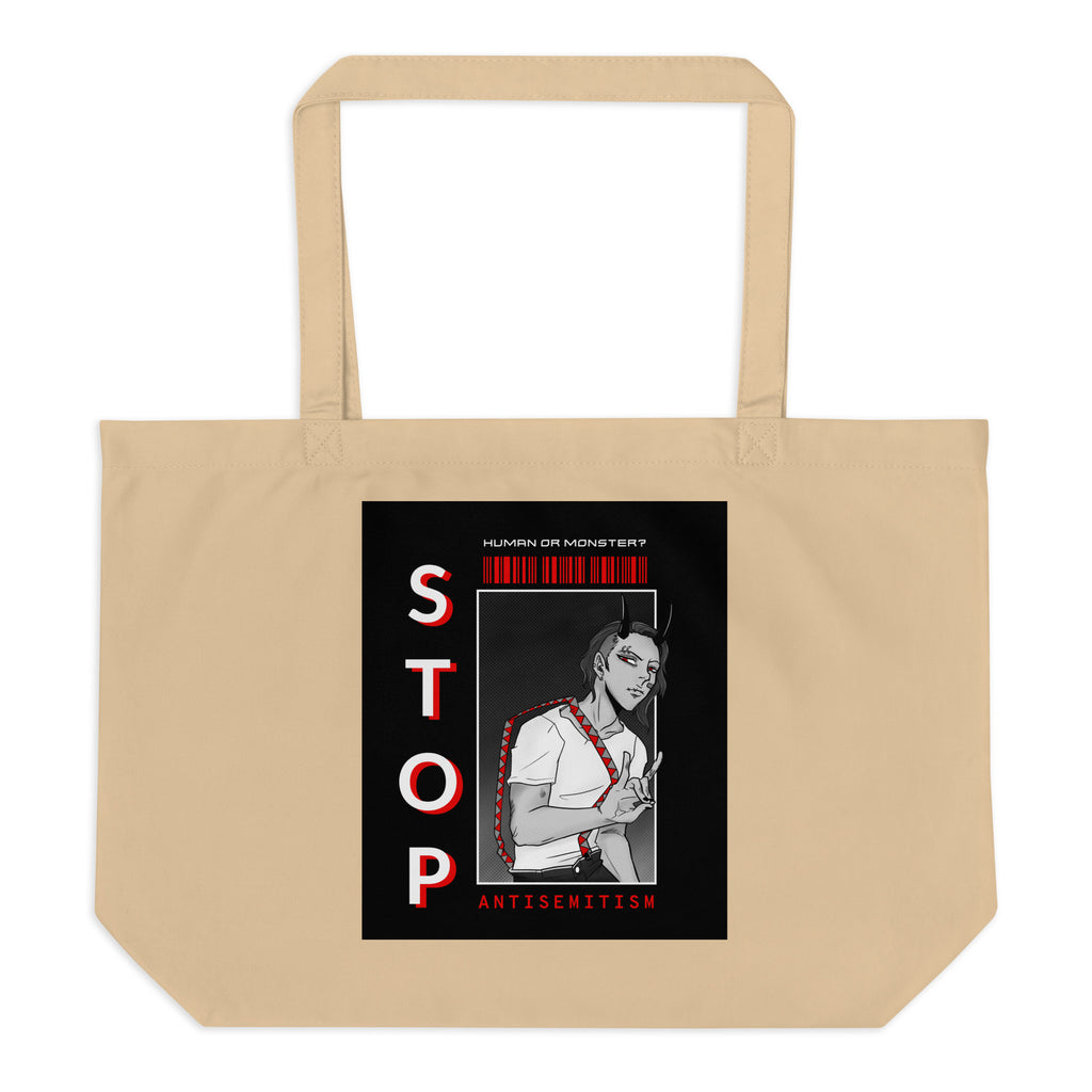 Human Or Monster | Antisemitism | Large Organic Tote Bag