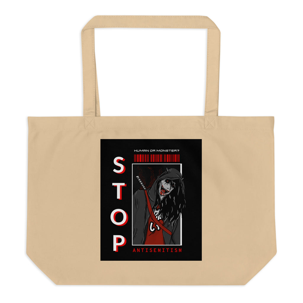 Human Or Monster | Antisemitism | Large Organic Tote Bag