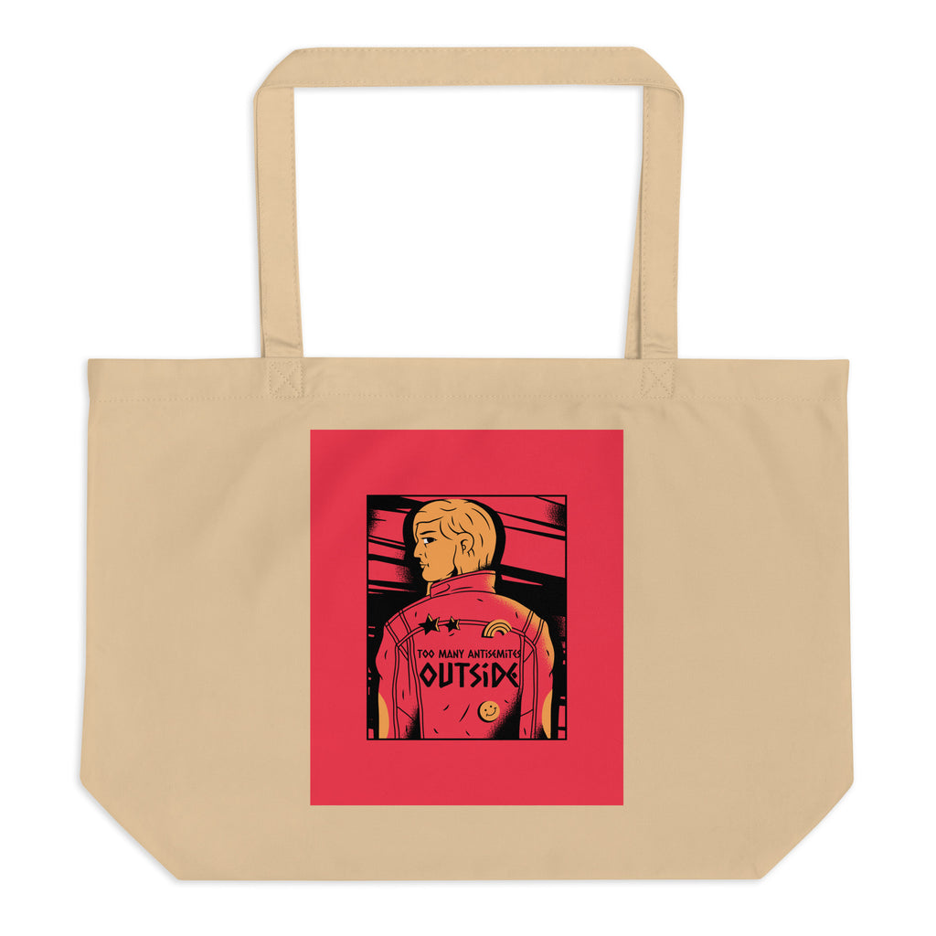 Too Many Antisemites Outside | Large Organic Tote Bag Jouparty
