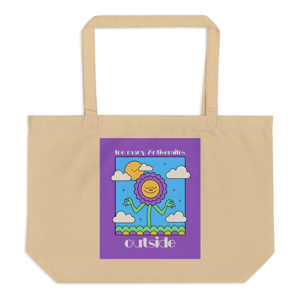 Too Many Antisemites Outside | Large Organic Tote Bag Jouparty