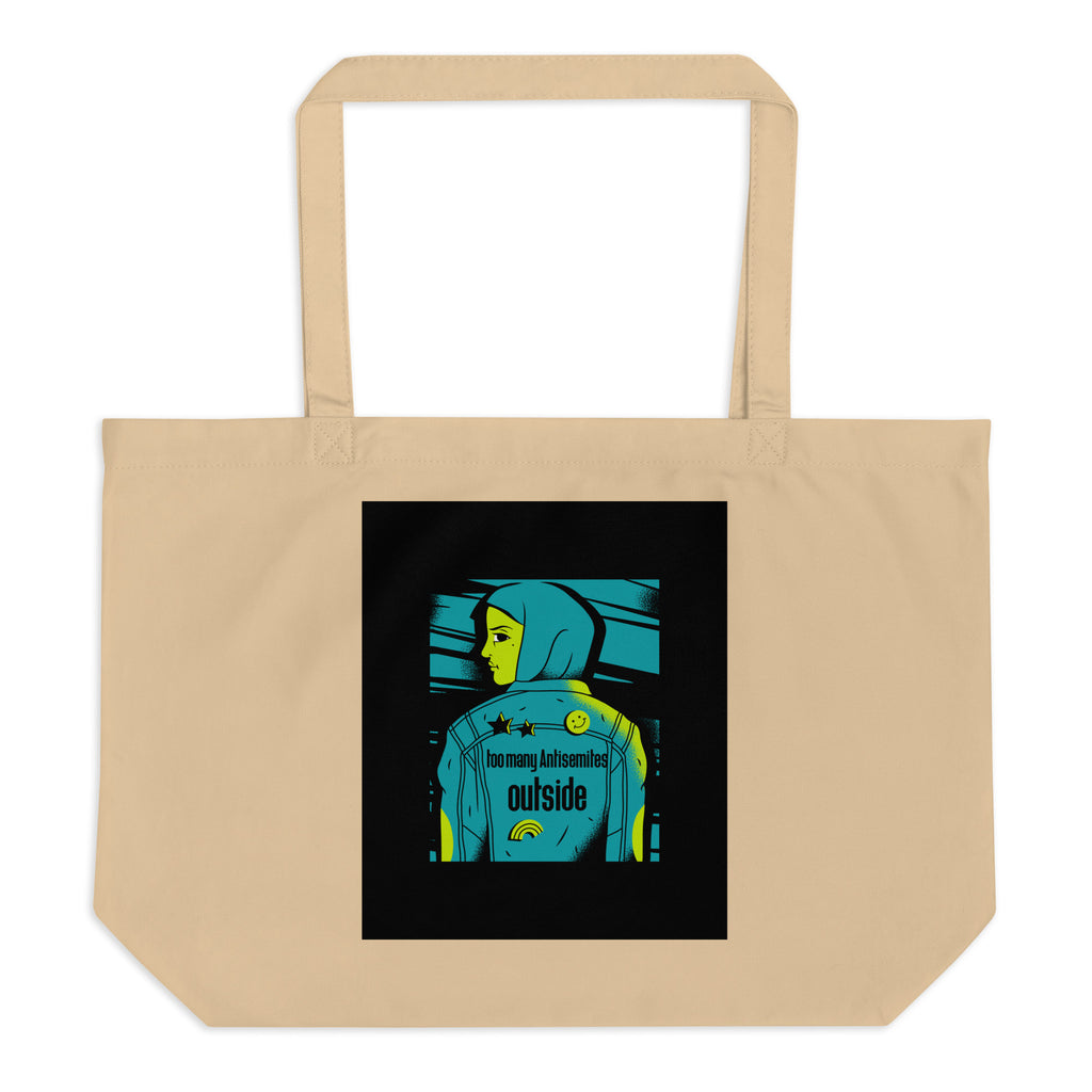 Too Many Antisemites Outside | Large Organic Tote Bag Jouparty