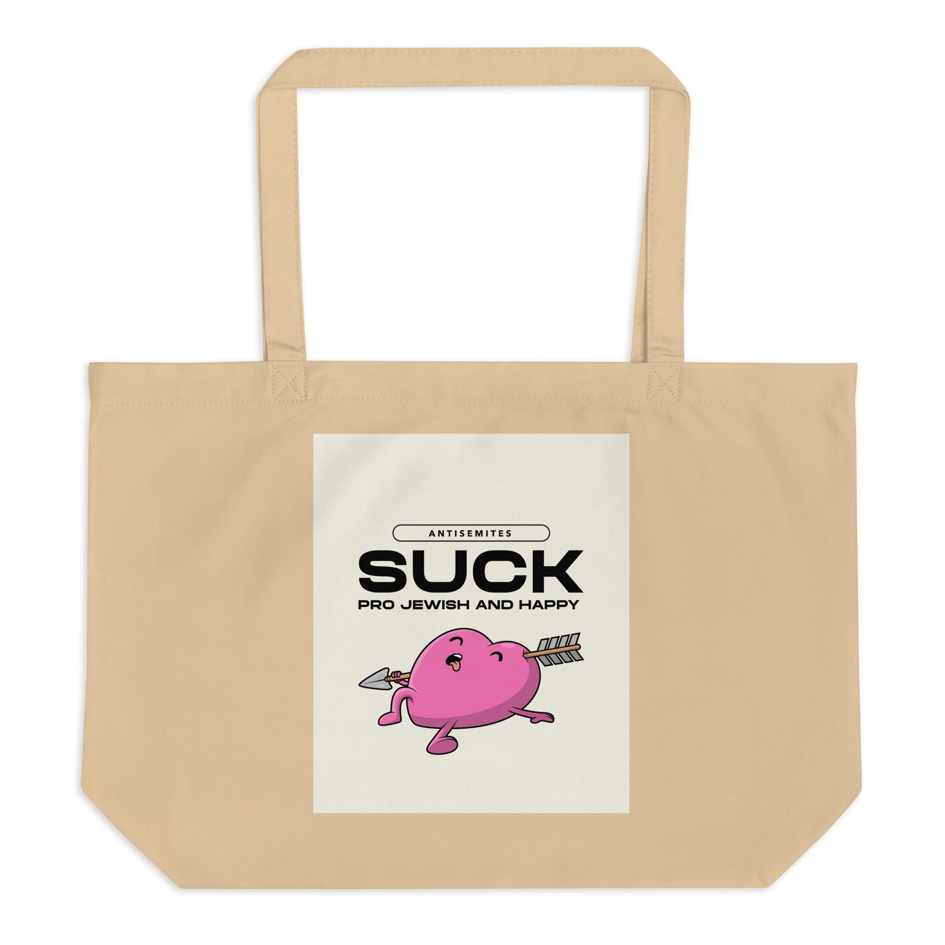 Antisemites Suck | Large Organic Tote Bag Jouparty