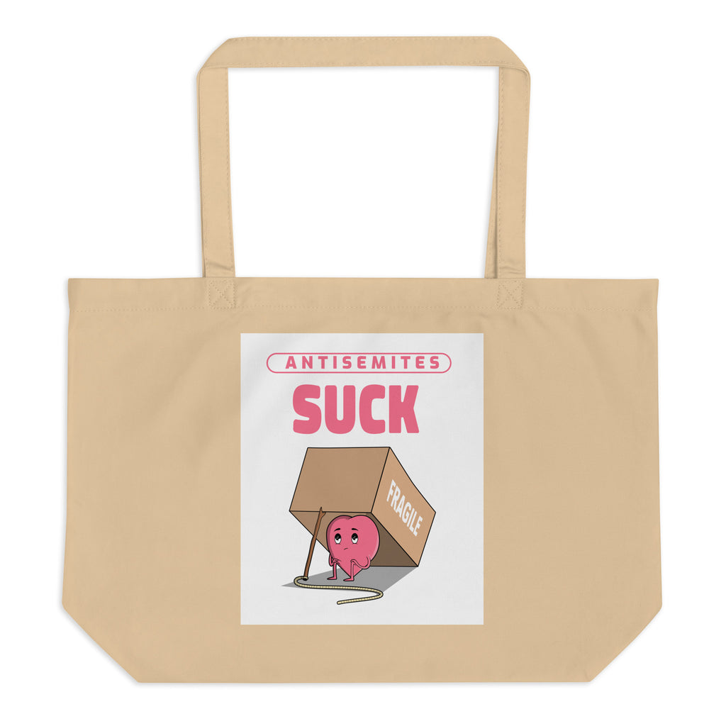 Antisemites Suck | Large Organic Tote Bag Jouparty