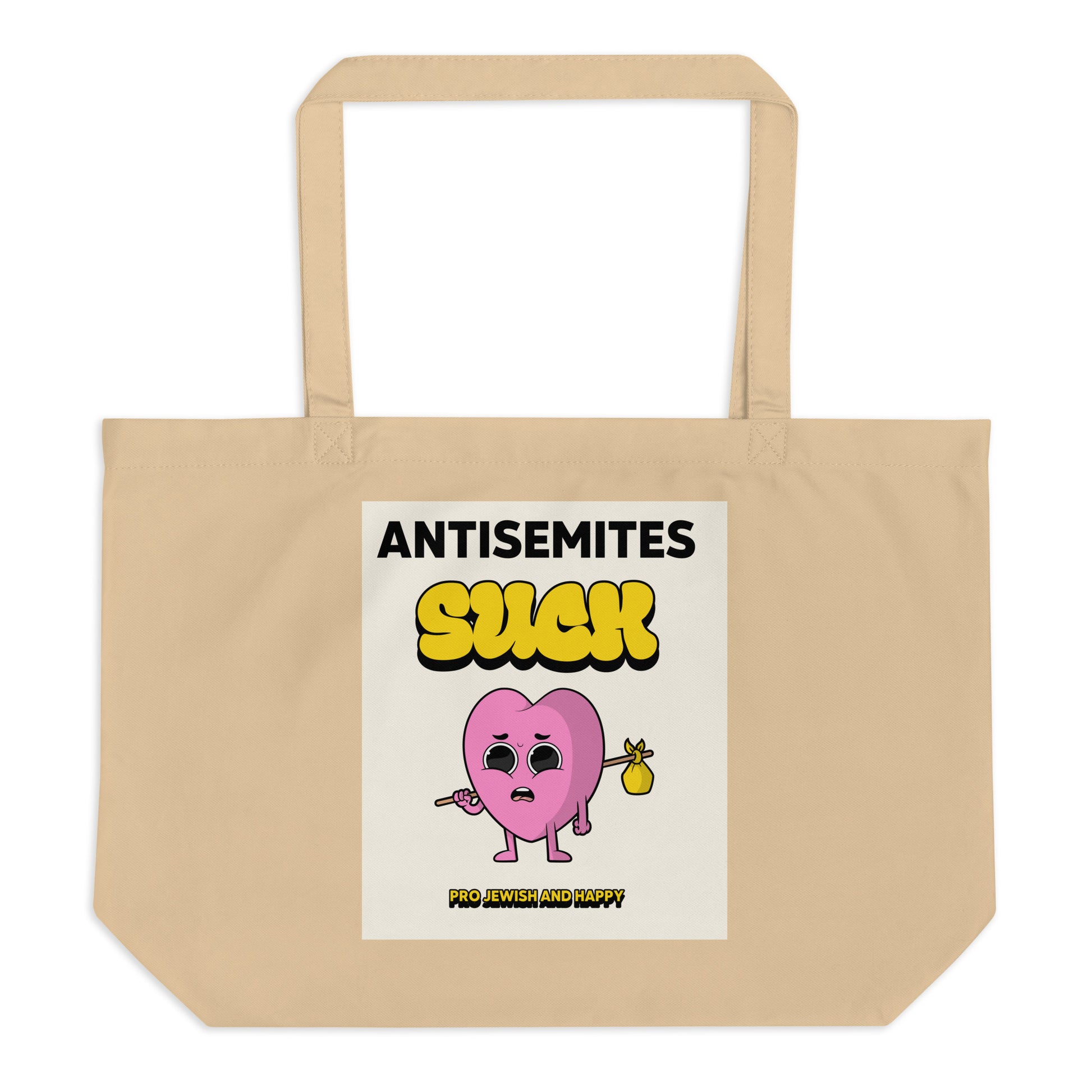 Antisemites Suck | Large Organic Tote Bag Jouparty