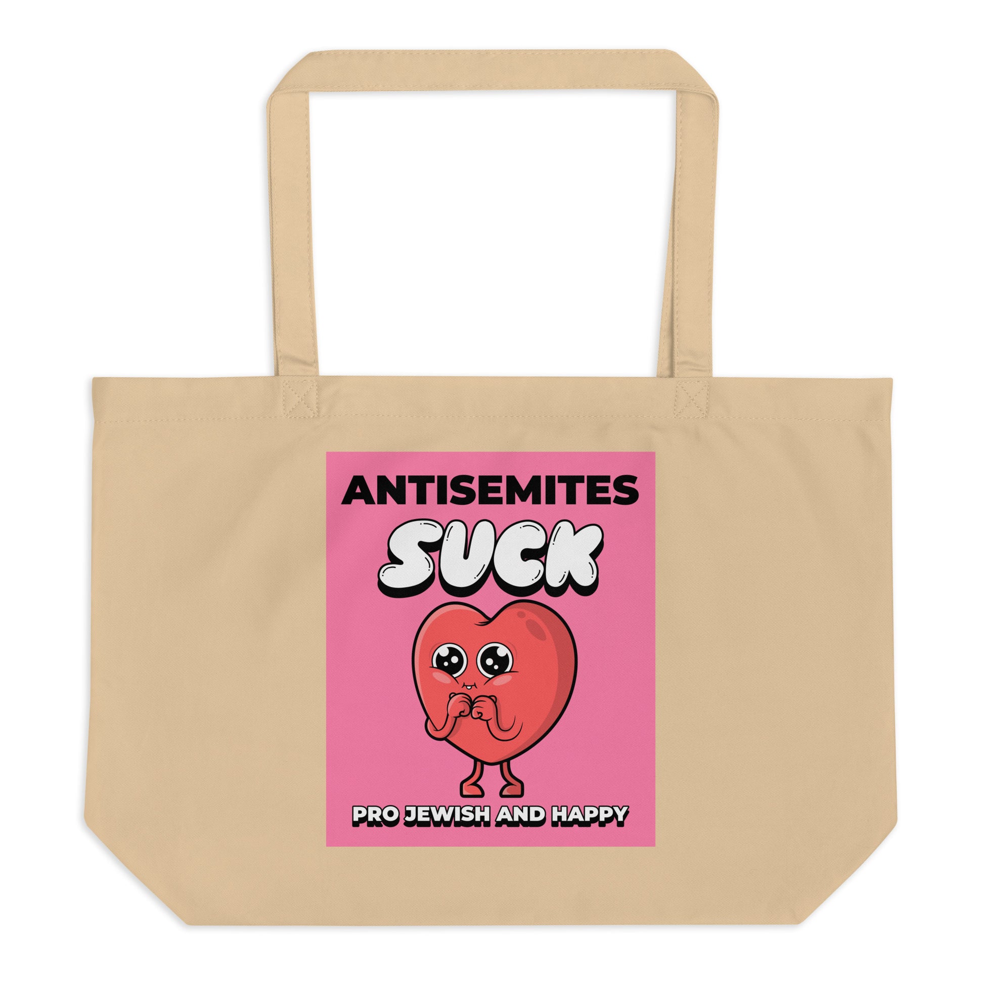 Antisemites Suck | Large Organic Tote Bag Jouparty