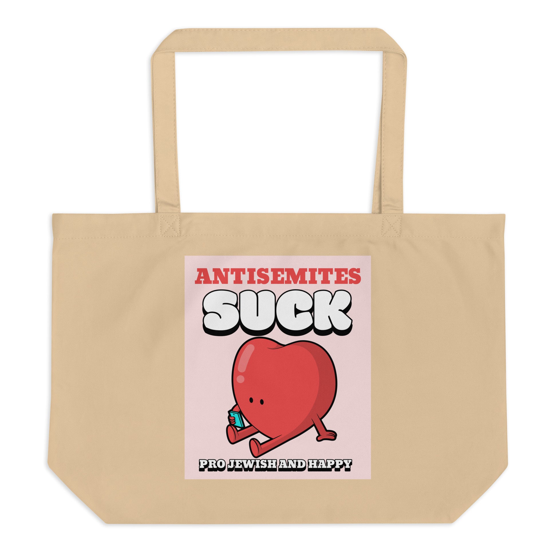 Antisemites Suck | Large Organic Tote Bag Jouparty