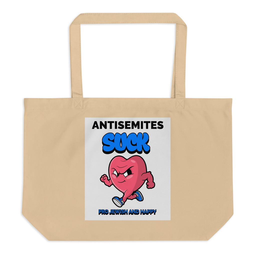 Antisemites Suck | Large Organic Tote Bag Jouparty