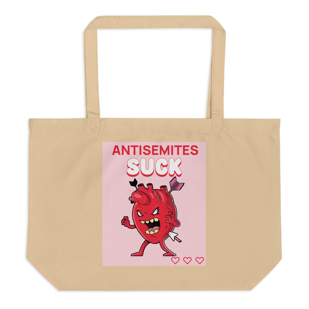Antisemites Suck | Large Organic Tote Bag Jouparty