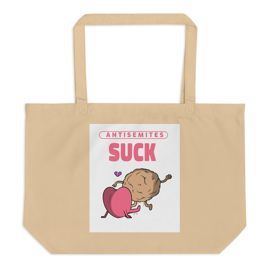 Antisemites Suck | Large Organic Tote Bag Jouparty