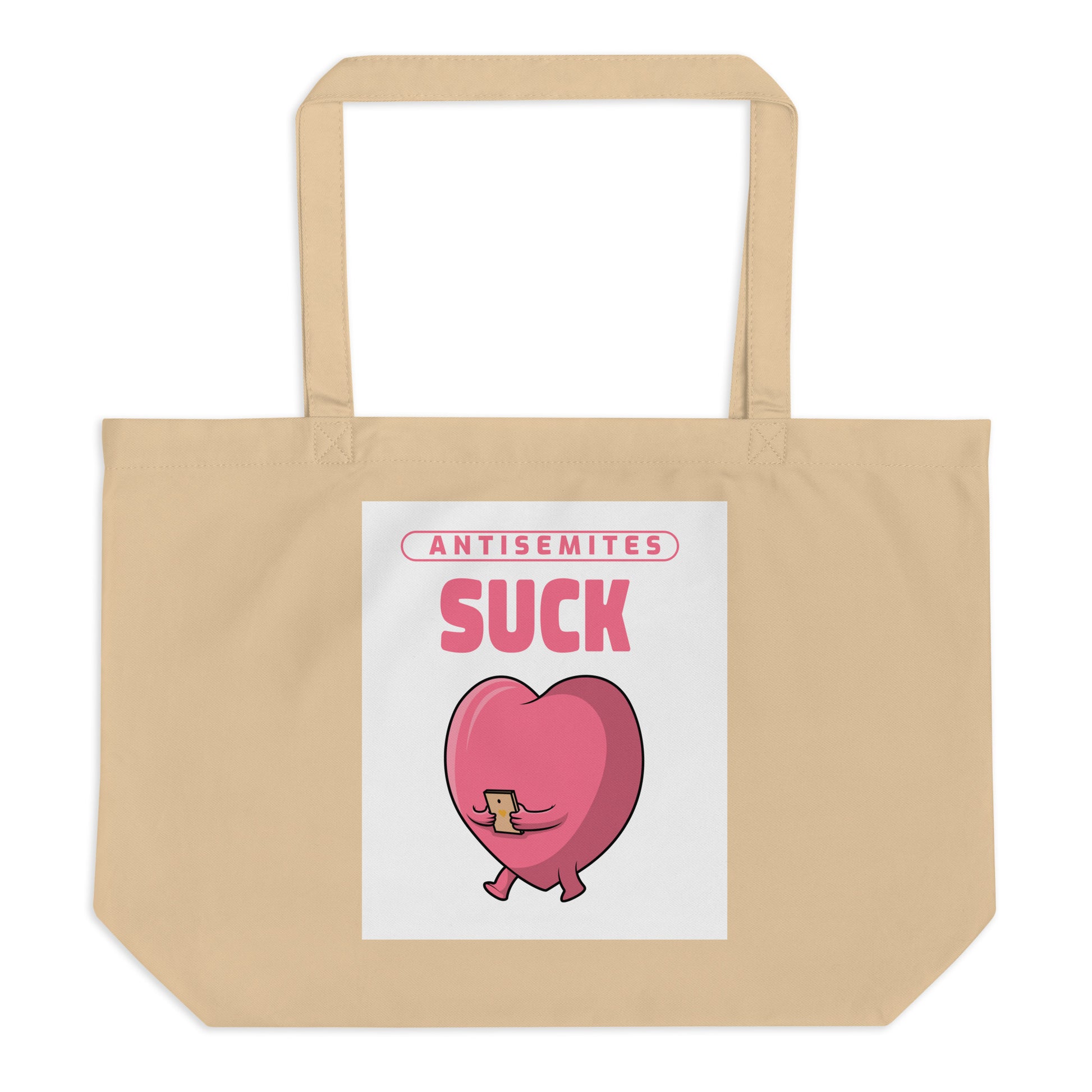 Antisemites Suck | Large Organic Tote Bag