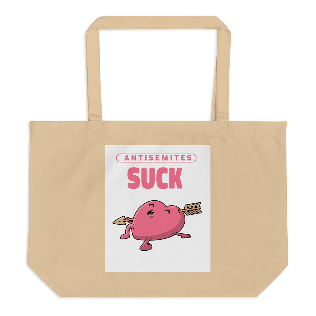 Antisemites Suck | Large Organic Tote Bag Jouparty