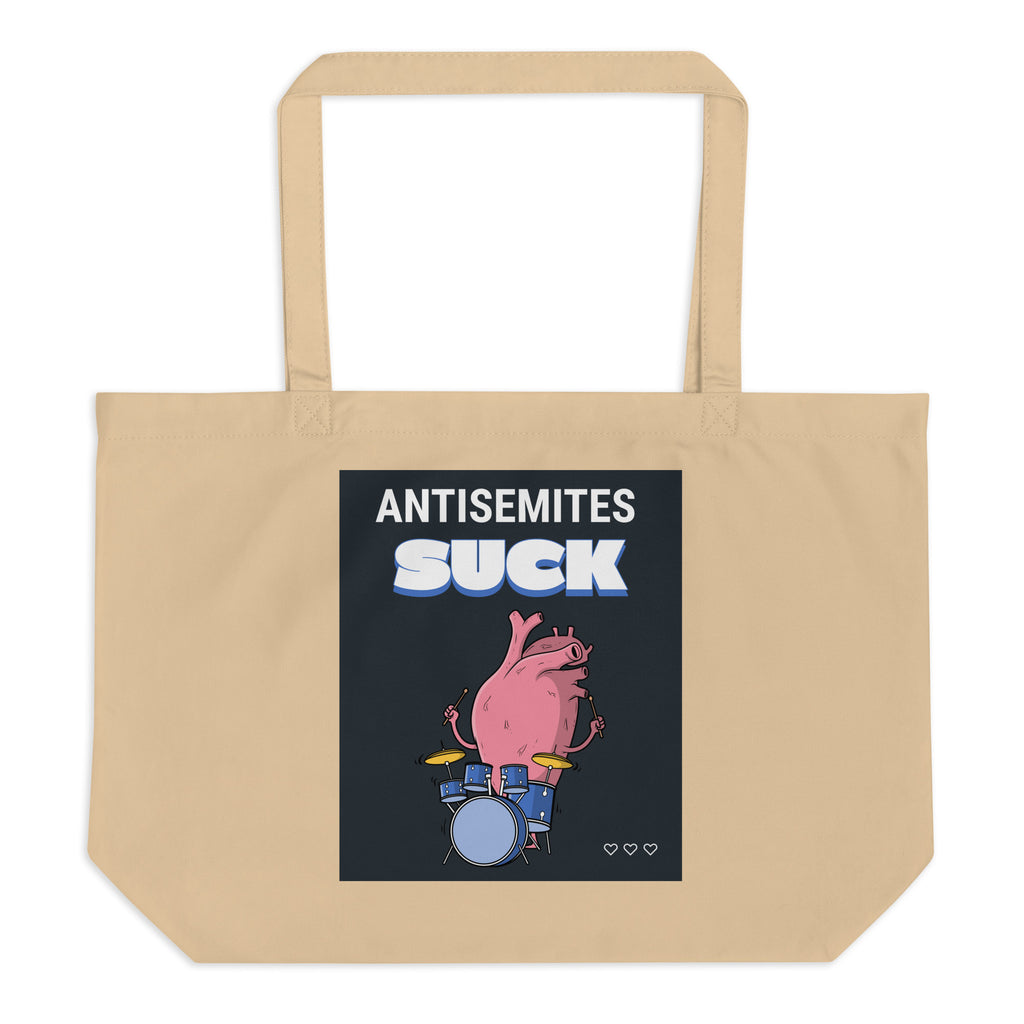 Antisemites Suck | Large Organic Tote Bag Jouparty