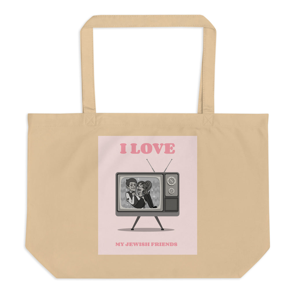 I Love My Jewish Friends | Pink Edition | Large Organic Tote Bag Jouparty