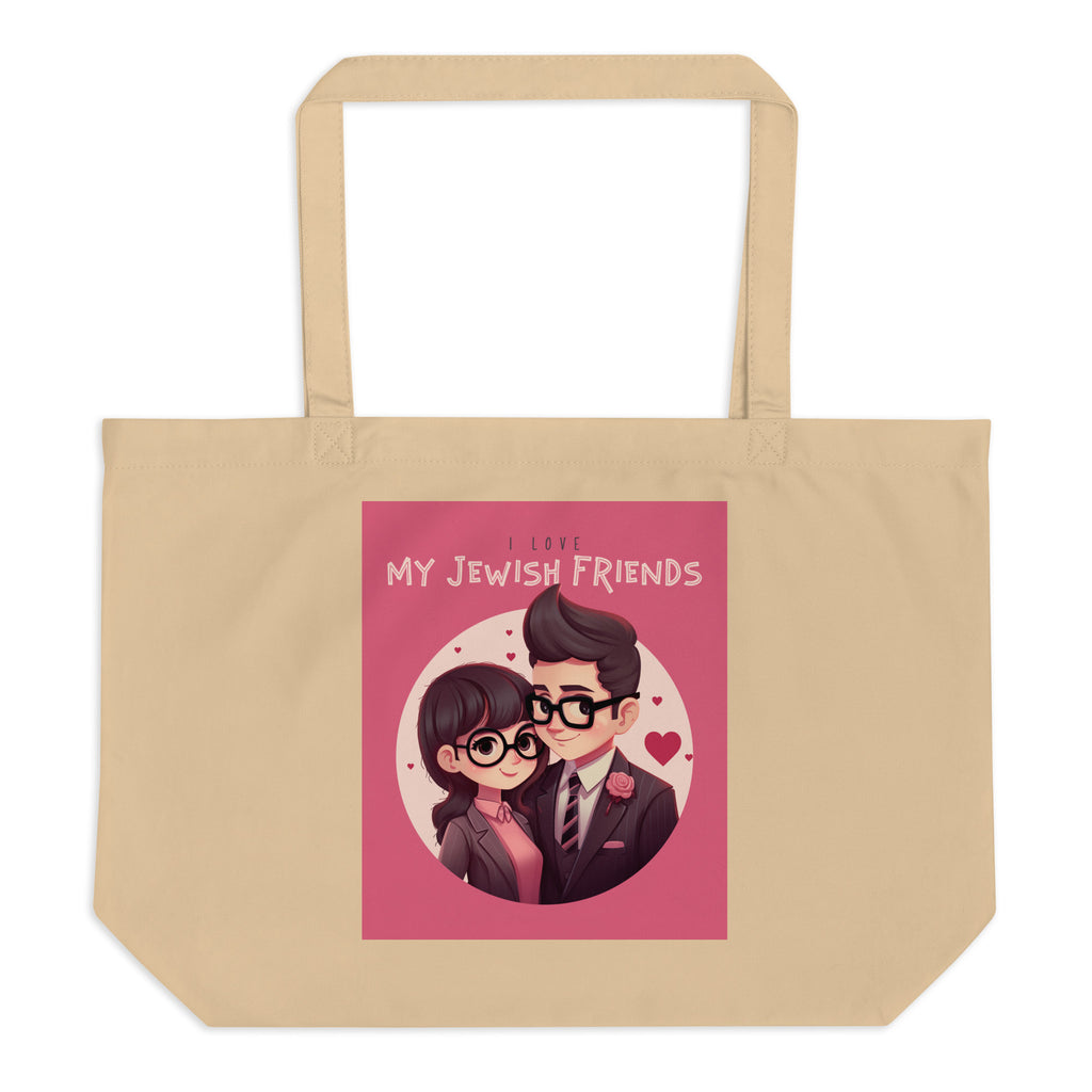 I Love My Jewish Friends | Pink Edition | Large Organic Tote Bag Jouparty
