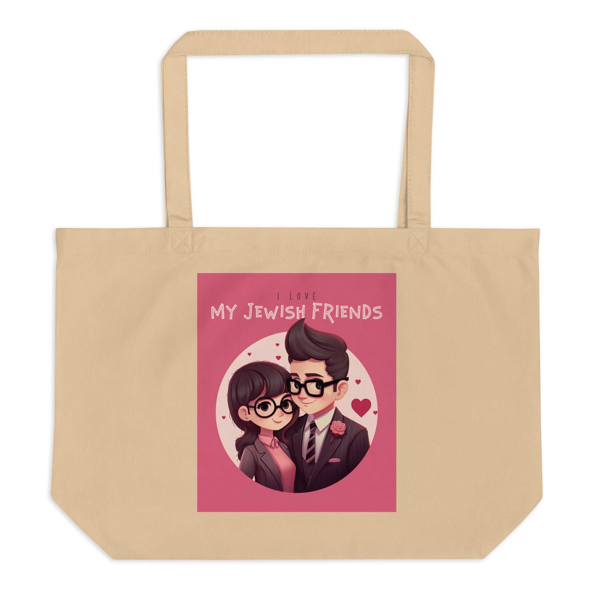 I Love My Jewish Friends | Pink Edition | Large Organic Tote Bag Jouparty