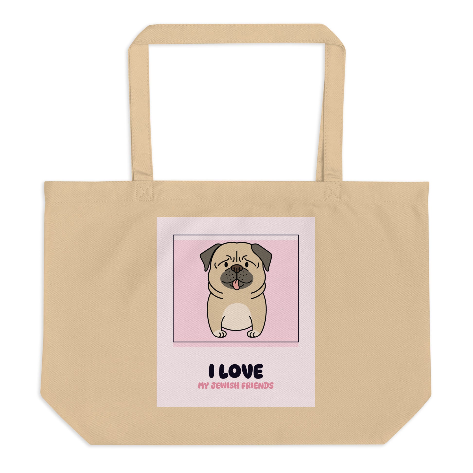 I Love My Jewish Friends | Pink Edition | Large Organic Tote Bag Jouparty
