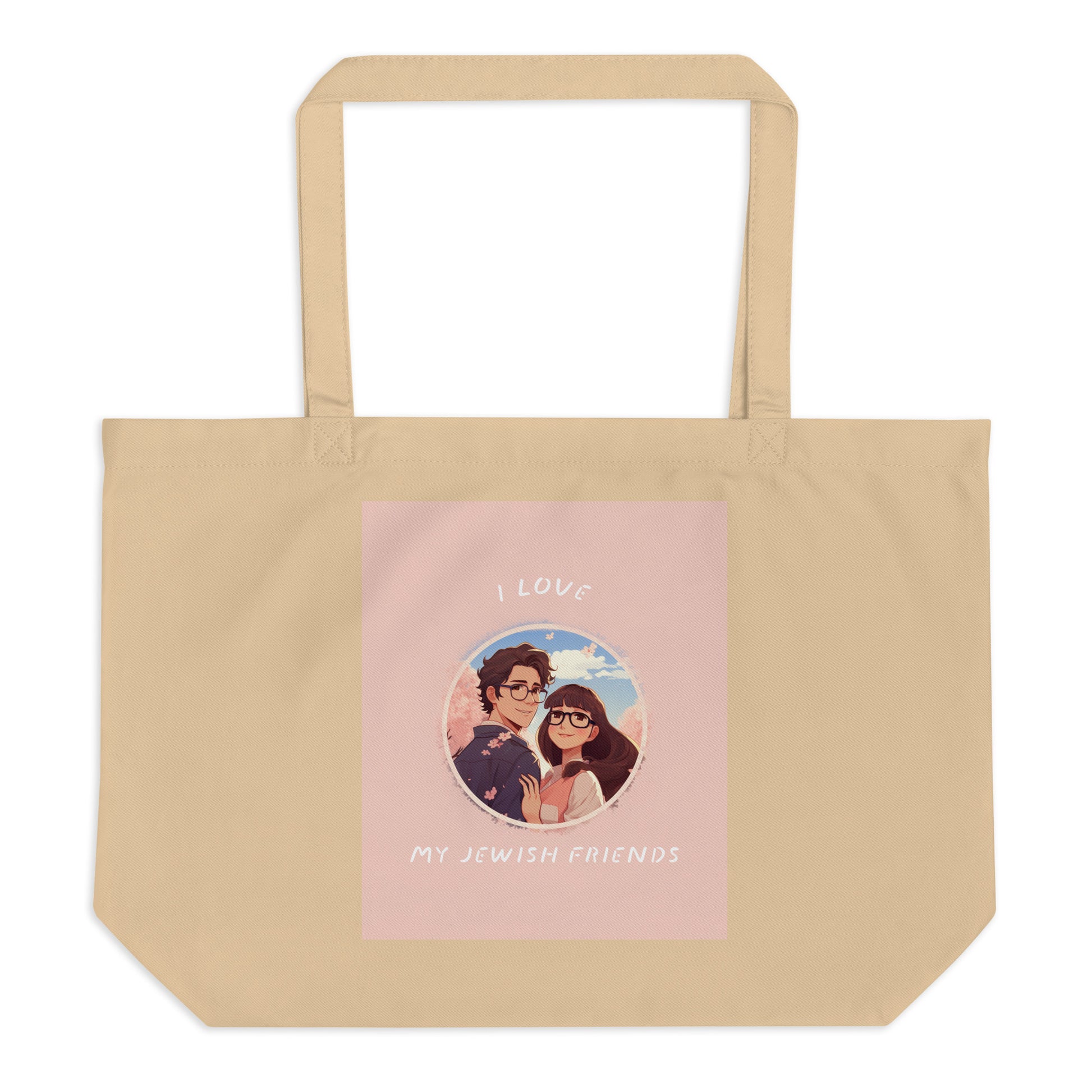I Love My Jewish Friends | Pink Edition | Large Organic Tote Bag