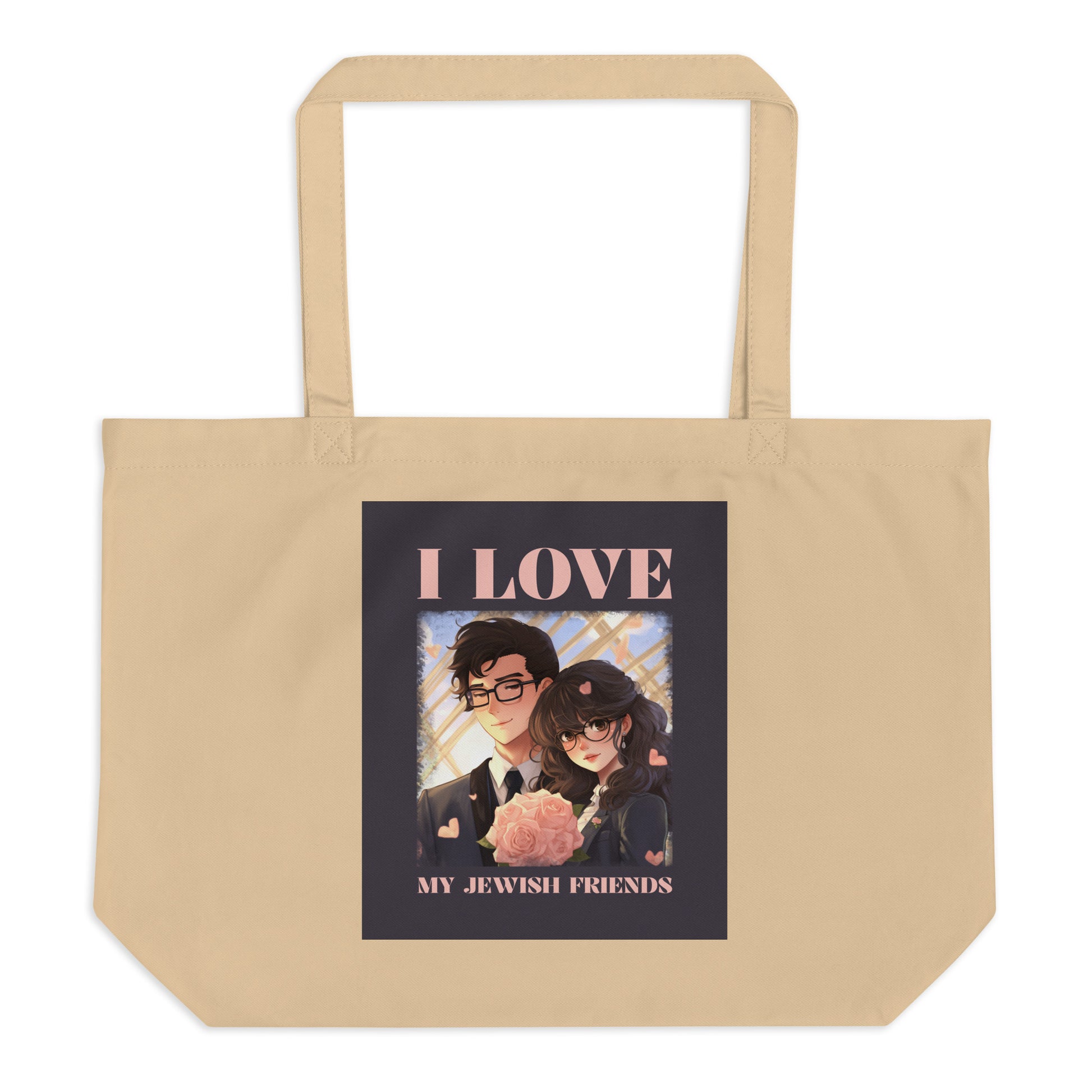 I Love My Jewish Friends | Pink Edition | Large Organic Tote Bag