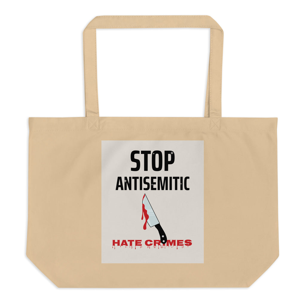 Antisemitic Hate Crimes | Large Organic Tote Bag