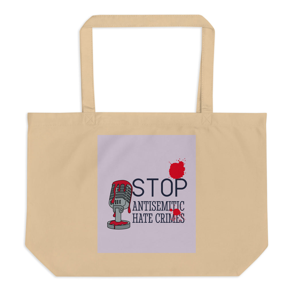 Antisemitic Hate Crimes | Large Organic Tote Bag