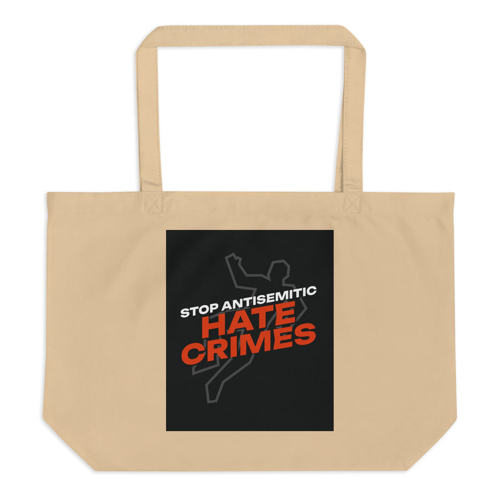 Antisemitic Hate Crimes | Large Organic Tote Bag