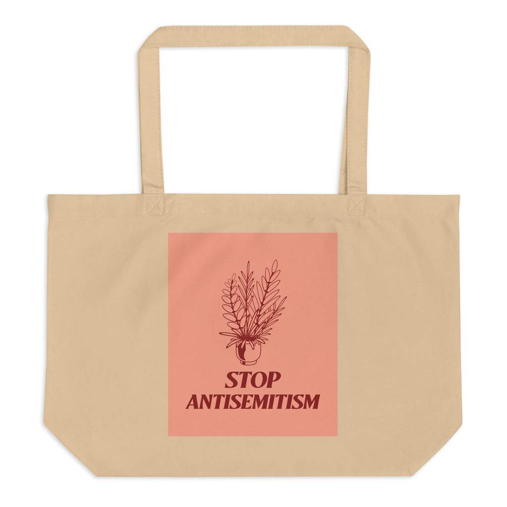 Stop Antisemitism | Plants & Flowers Edition | Large Organic Tote Bag