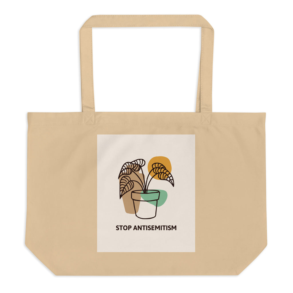Stop Antisemitism | Plants & Flowers Edition | Large Organic Tote Bag
