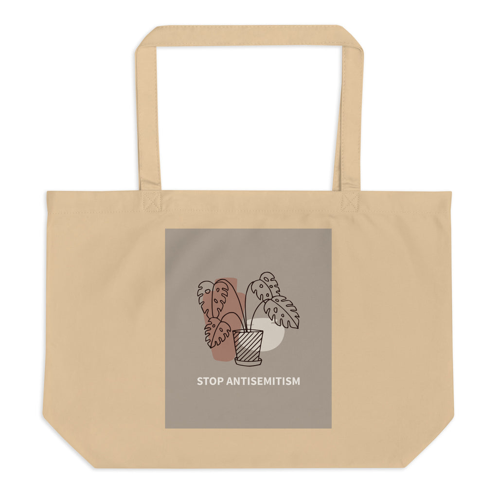 Stop Antisemitism | Plants & Flowers Edition | Large Organic Tote Bag