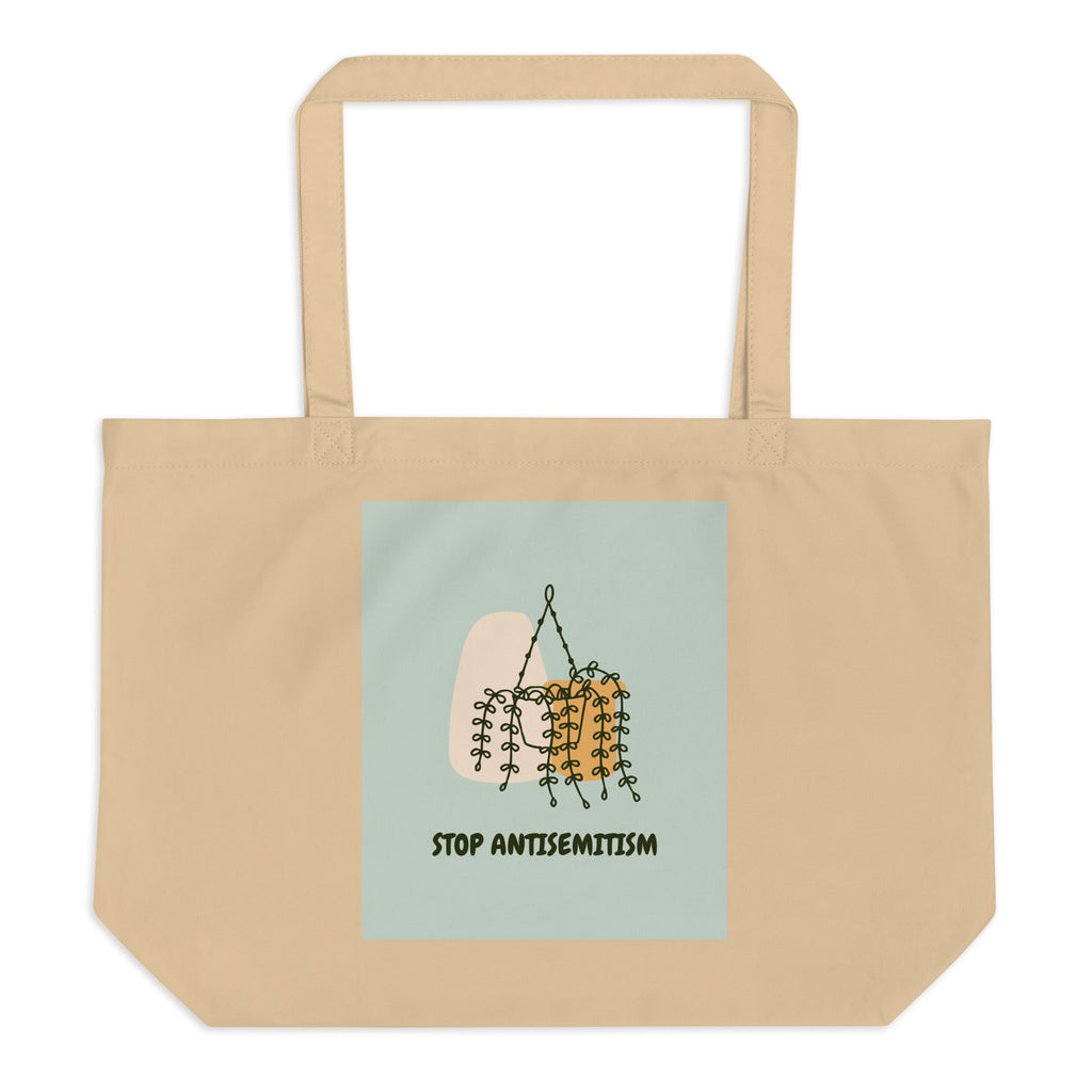 Stop Antisemitism | Plants & Flowers Edition | Large Organic Tote Bag