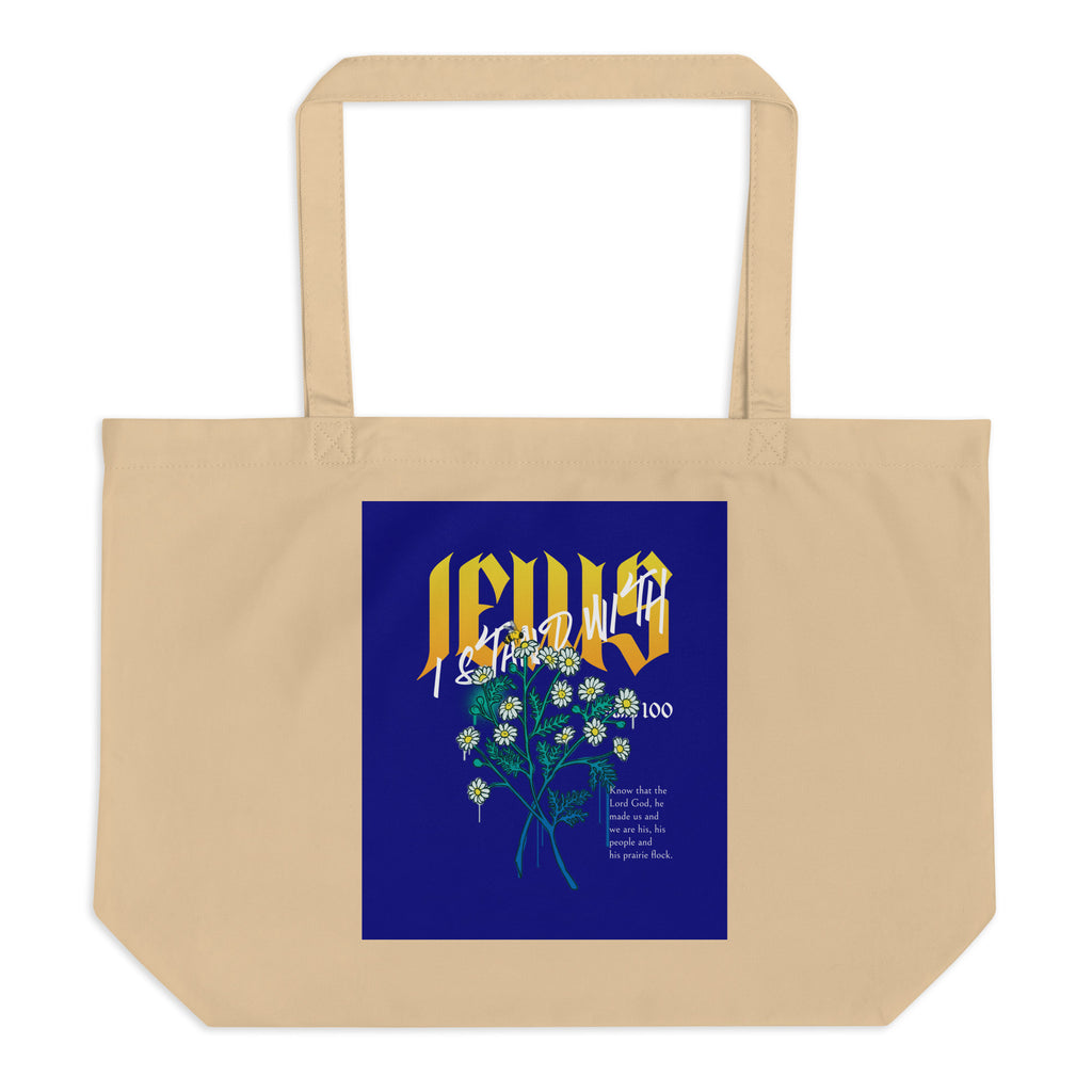 I Stand With Jews | Flower Christian Bible Verse | Large Organic Tote Bag