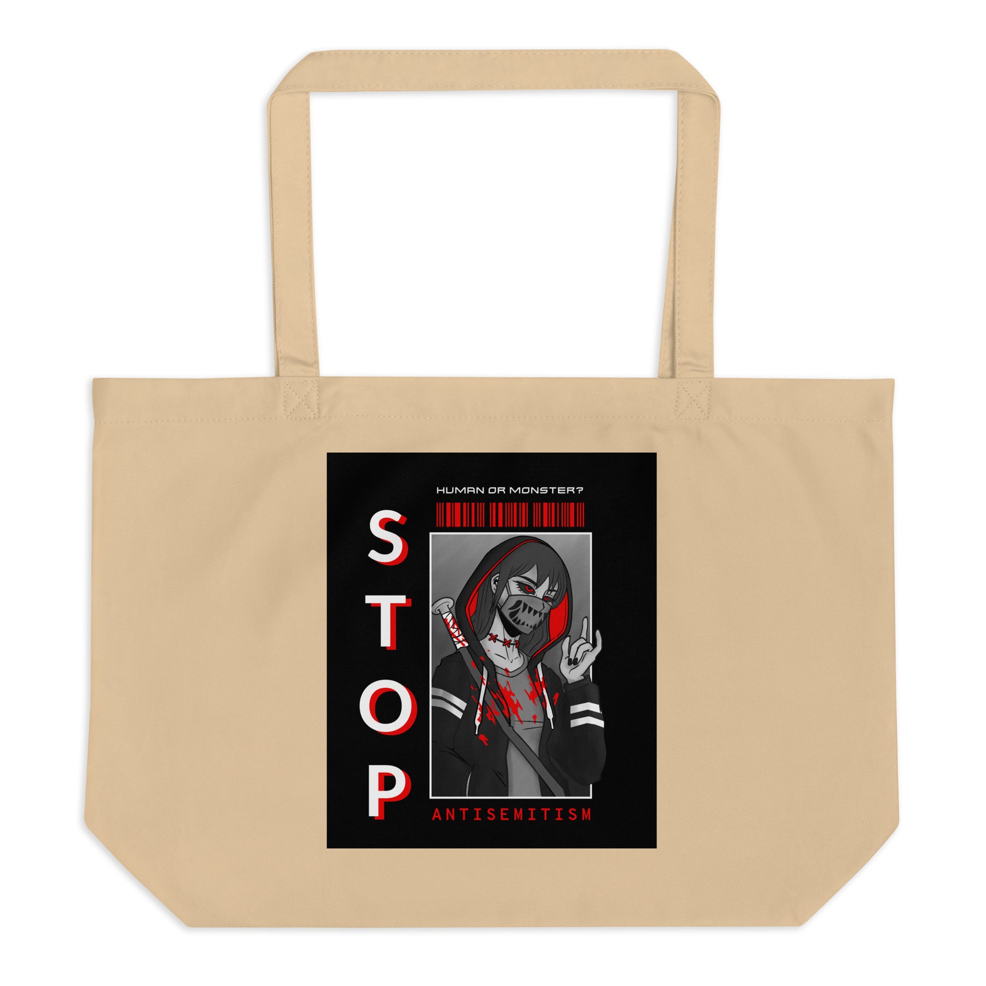 Human Or Monster | Antisemitism | Large Organic Tote Bag