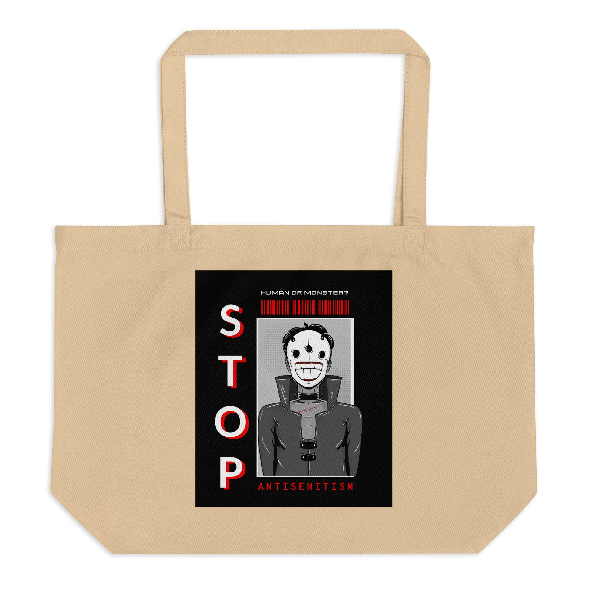 Human Or Monster | Antisemitism | Large Organic Tote Bag