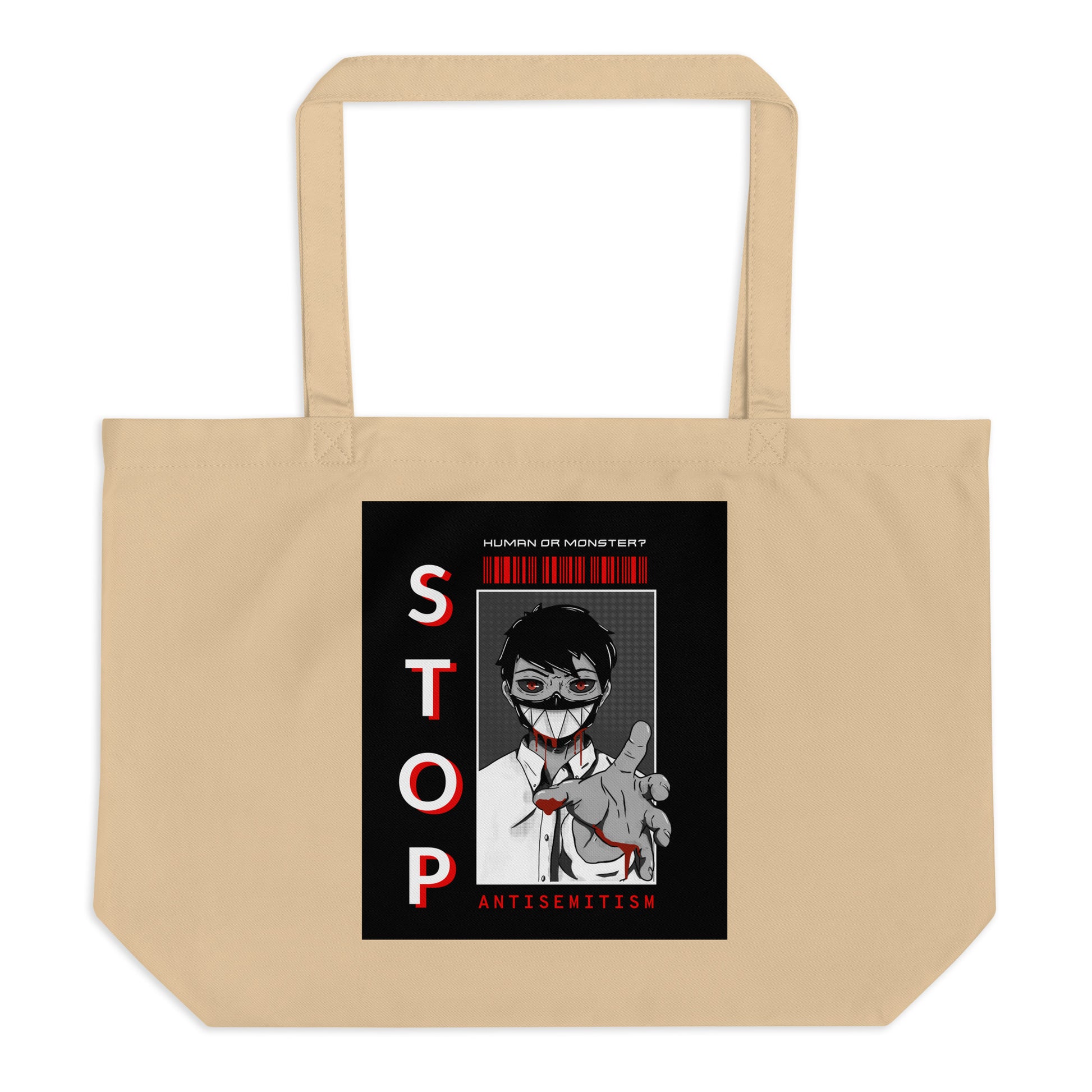 Human Or Monster | Antisemitism | Large Organic Tote Bag