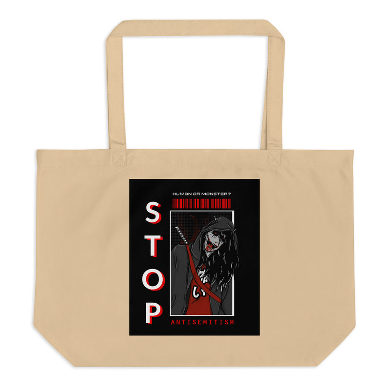 Human Or Monster | Antisemitism | Large Organic Tote Bag