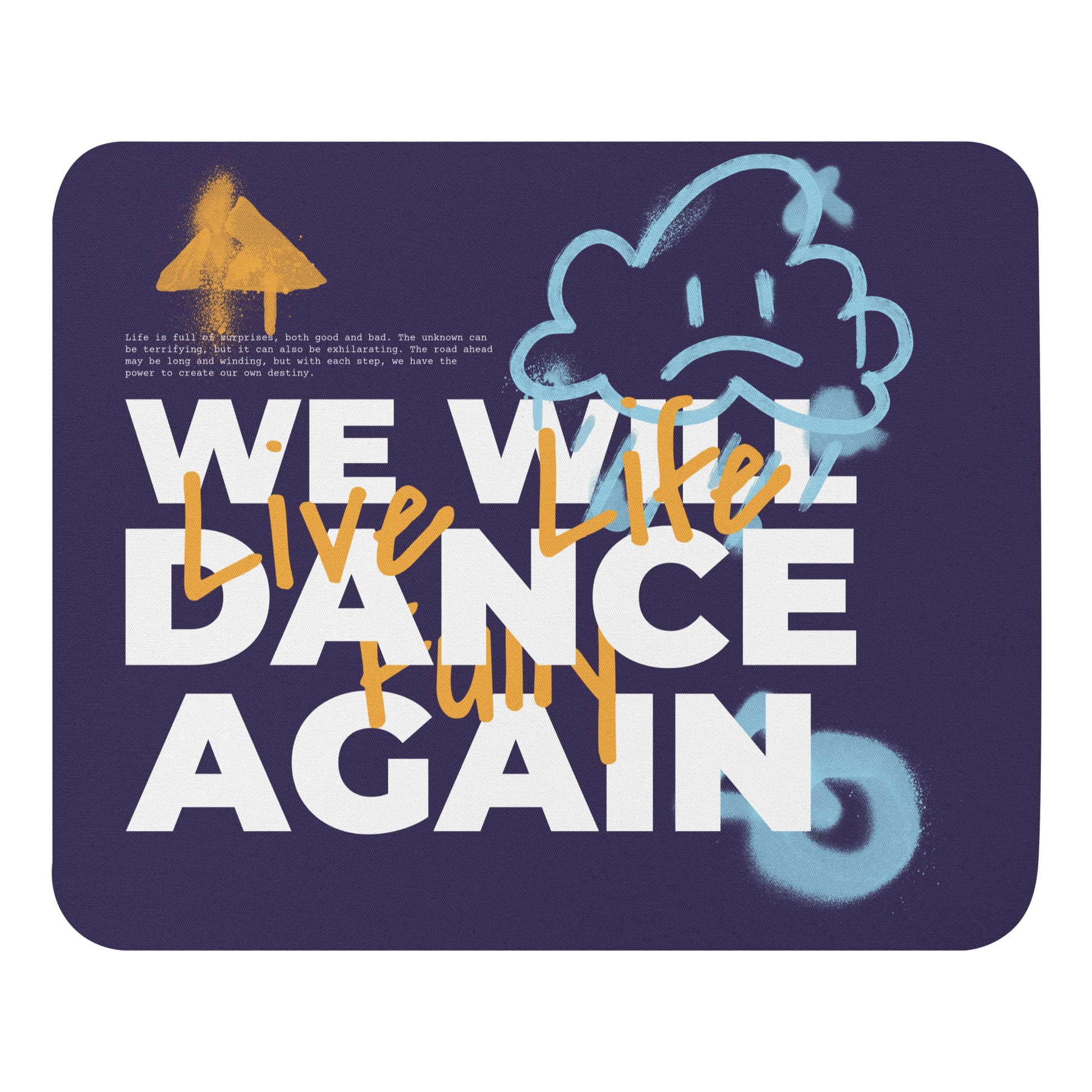 We Will Dance Again Graffiti | Mousepad Jouparty