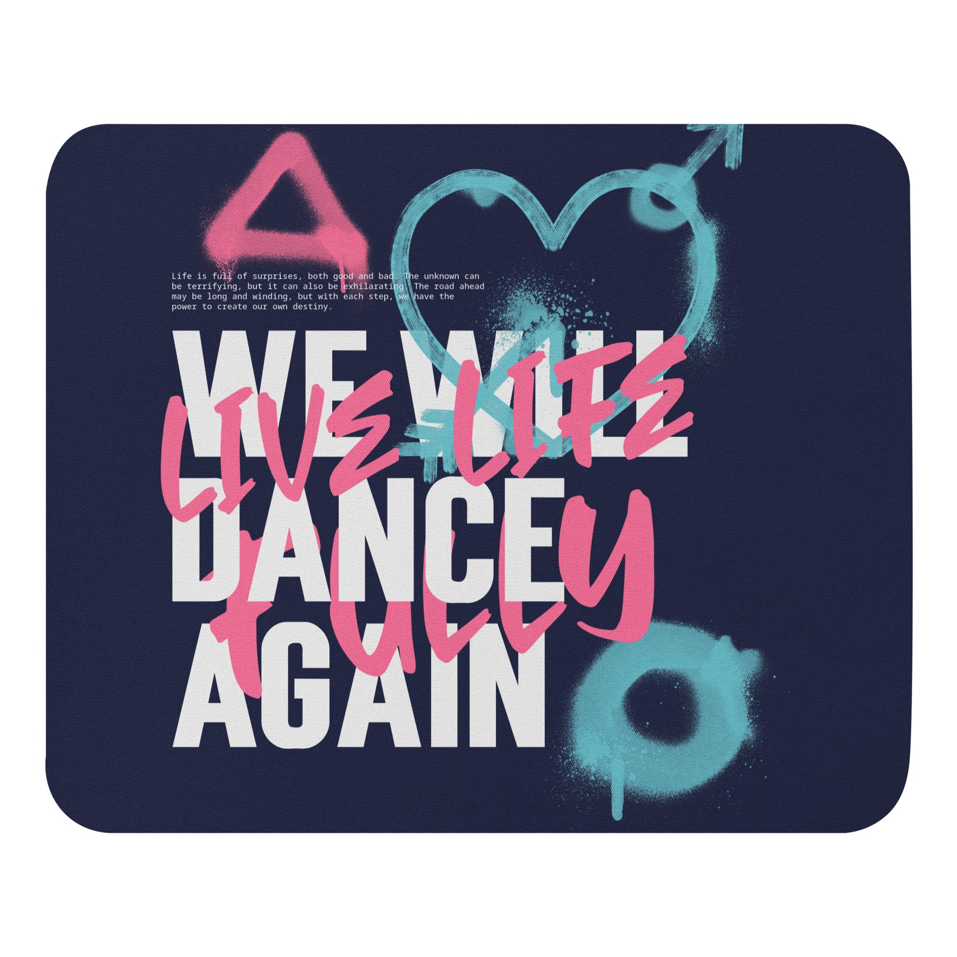 We Will Dance Again Graffiti | Mousepad Jouparty