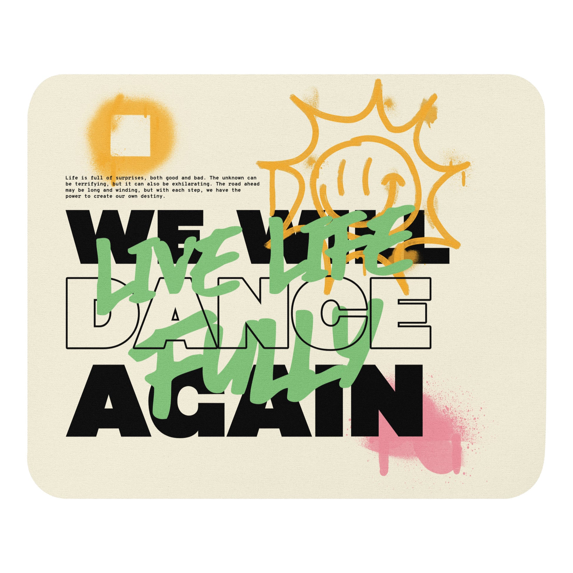 We Will Dance Again Graffiti | Mousepad Jouparty