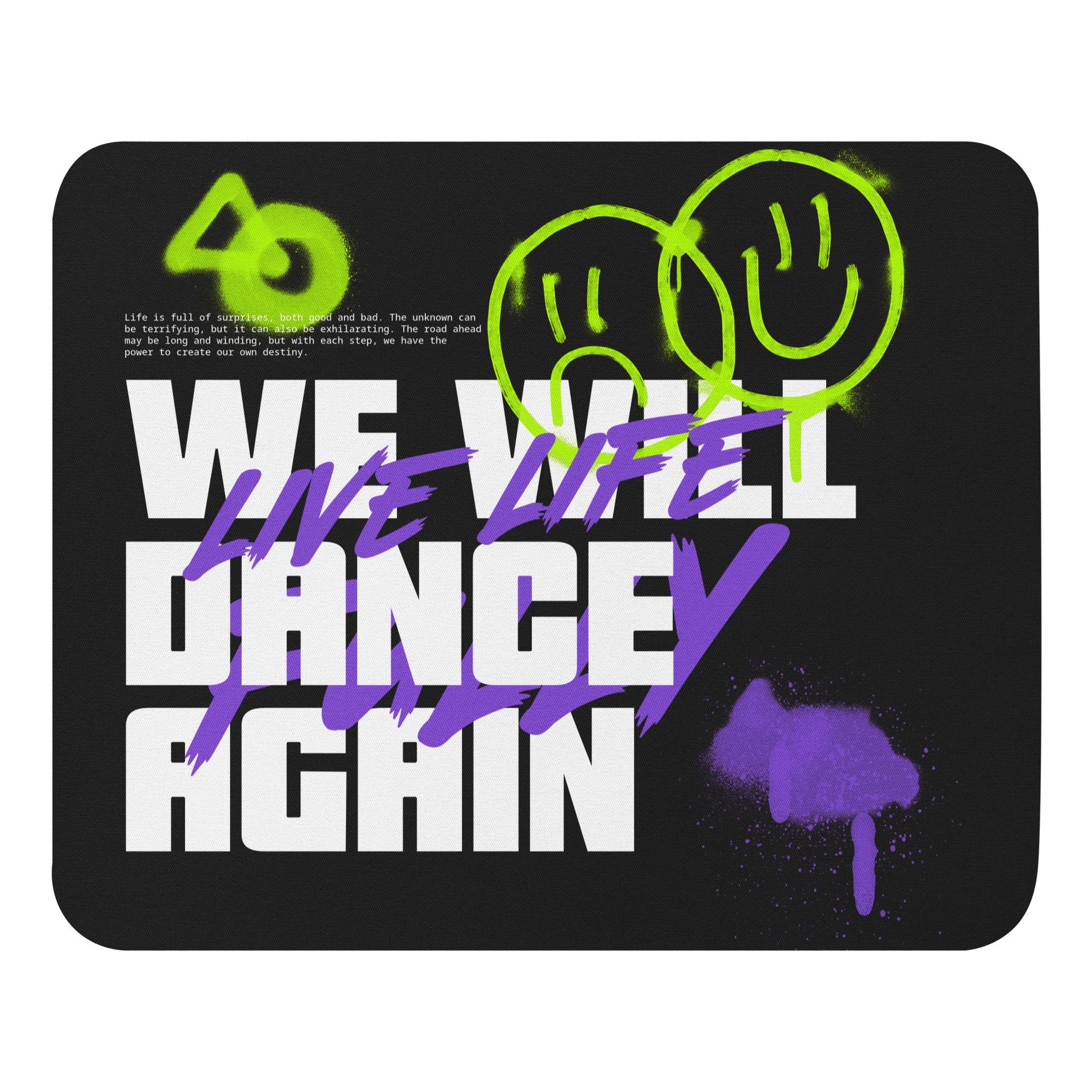 We Will Dance Again Graffiti | Mousepad Jouparty