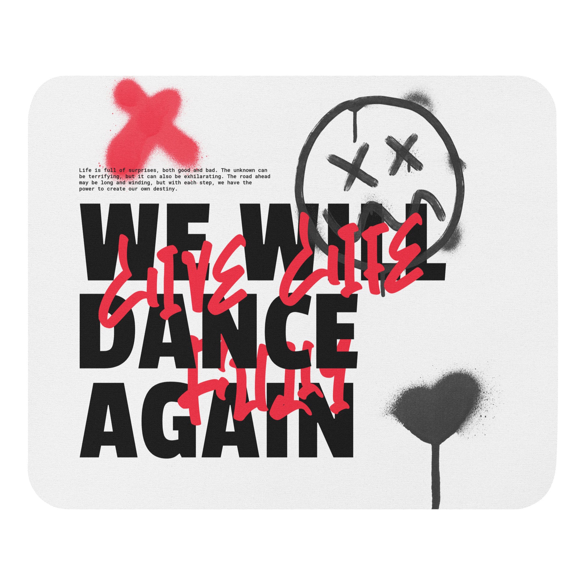We Will Dance Again Graffiti | Mousepad Jouparty
