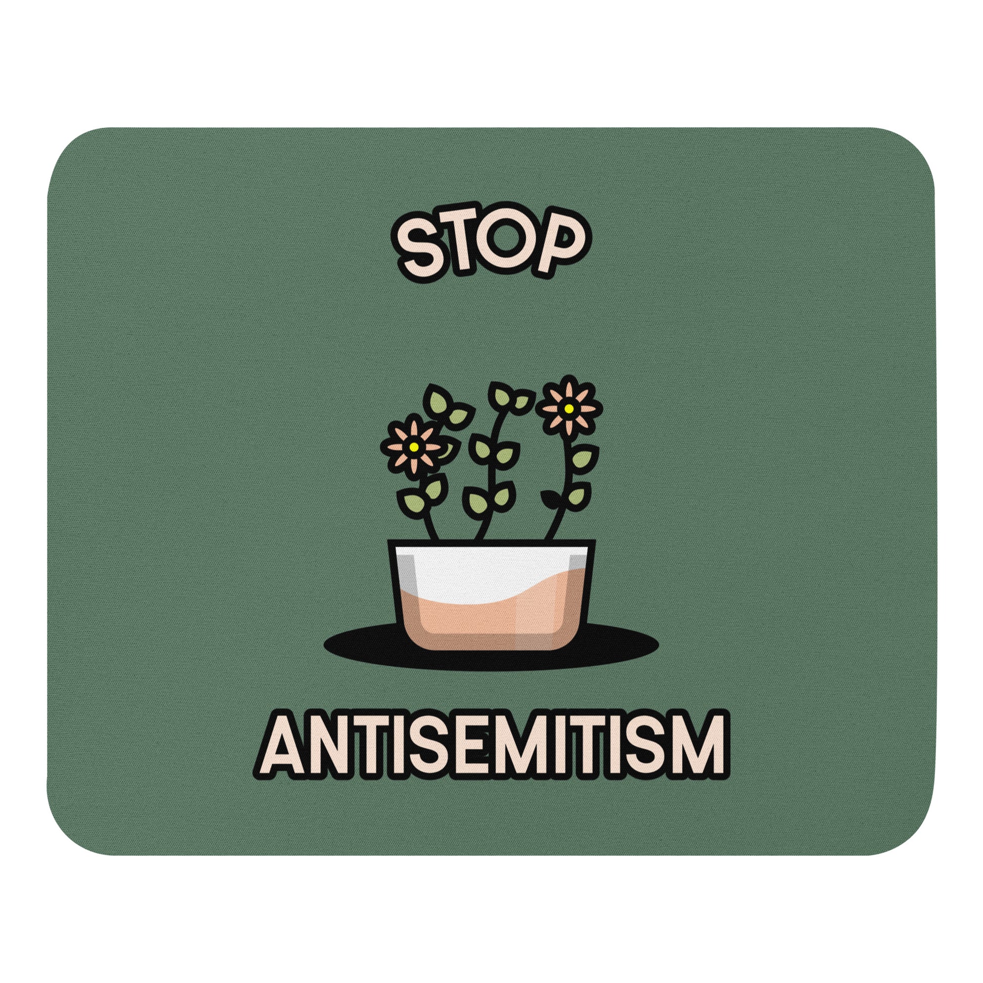 Stop Antisemitism | Plants & Flowers Edition | Mousepad Jouparty