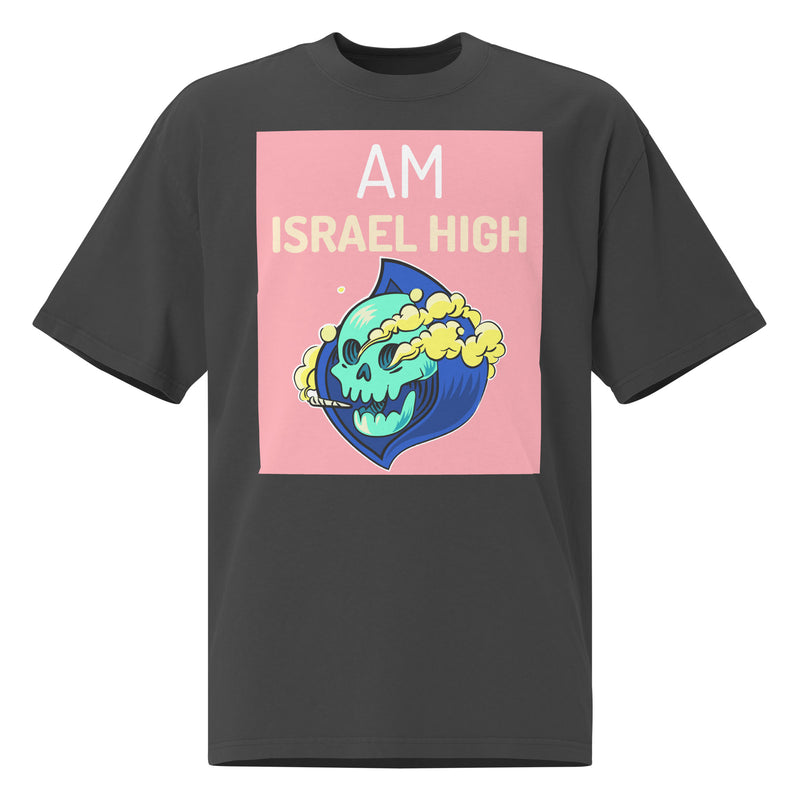 Am Israel High | Unisex Oversized Faded T-Shirt