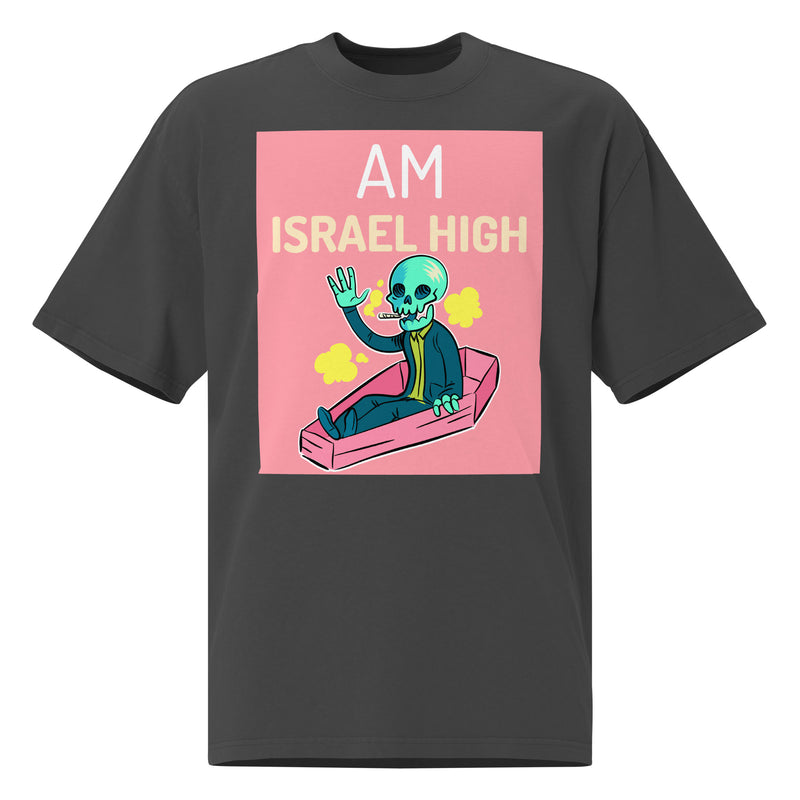 Am Israel High | Unisex Oversized Faded T-Shirt