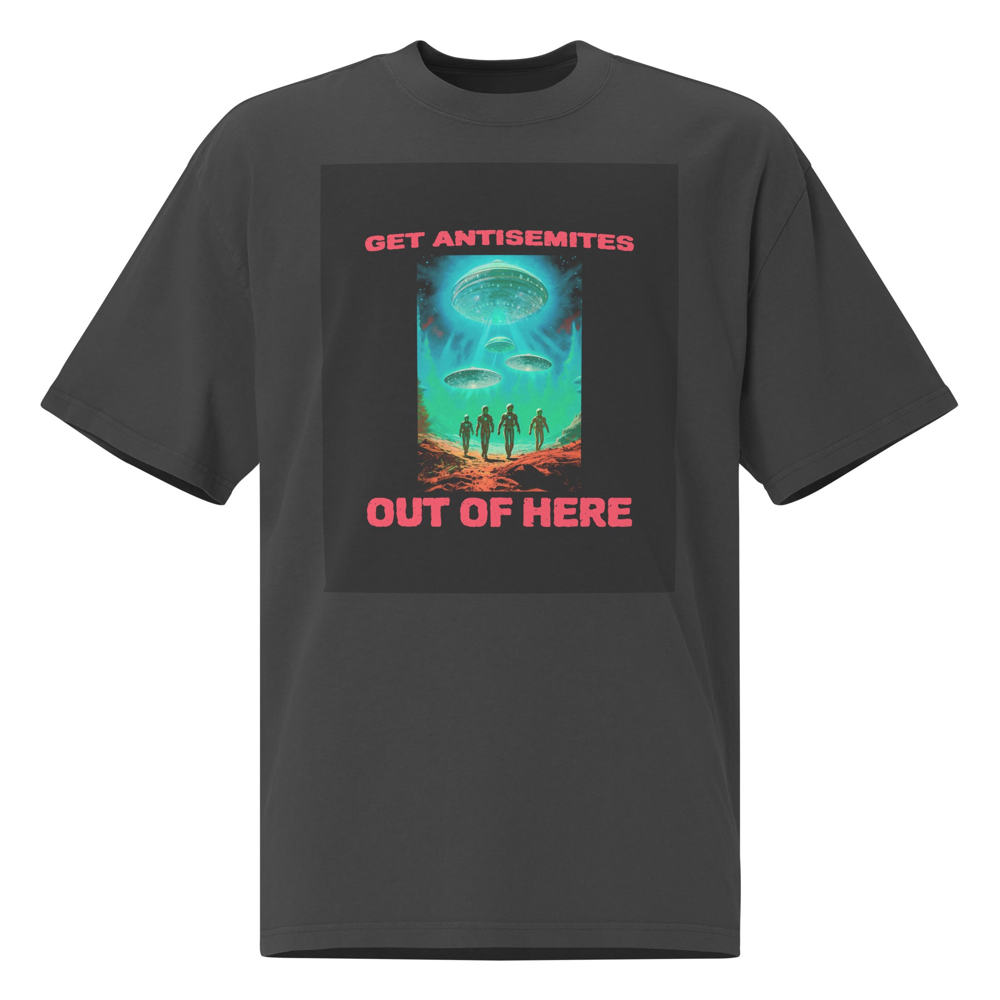 Get Alien Out | Antisemitism | Unisex Oversized Faded T-Shirt